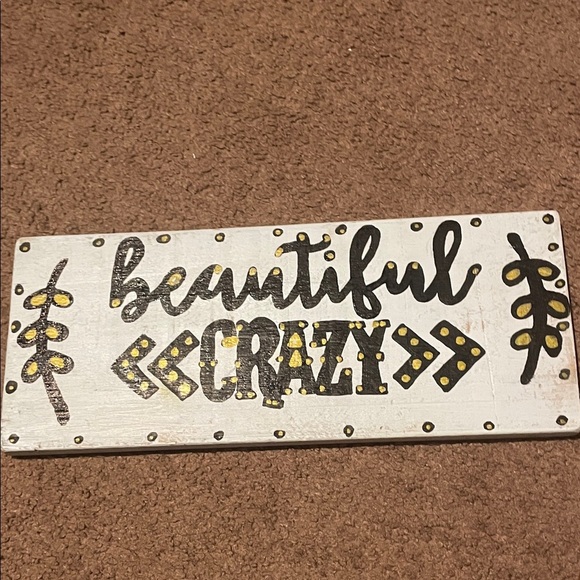 Decorative Sign with 'Beautiful Crazy' Design - Picture 1 of 3